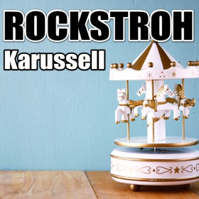 ROCKSTROH - KARUSSELL